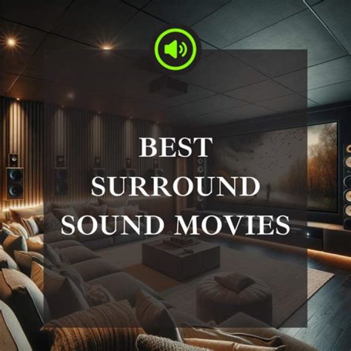 Discover The 10 Best Surround Sound Movies