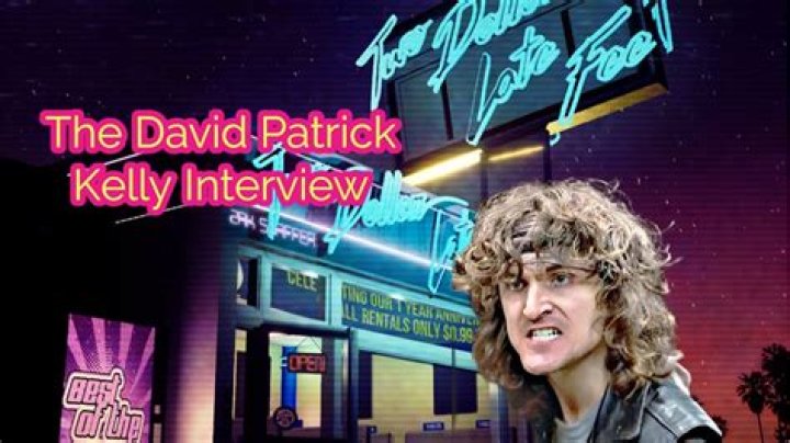Discovering David Patrick Kelly: A Look at a Truly Memorable Performer