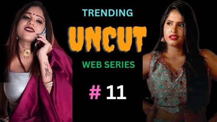 Exploring New Uncut Webseries: What's Changing in Online Entertainment