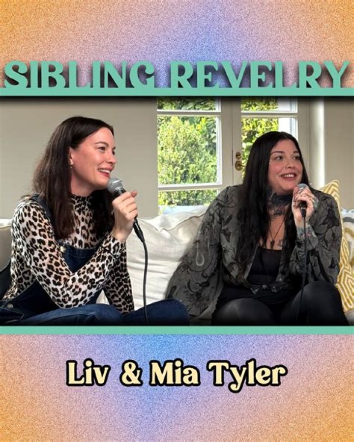 Liv And Mia Tyler's Inspiring Paths