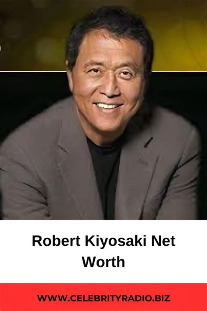 Robert Kiyosaki Net Worth Career Investments