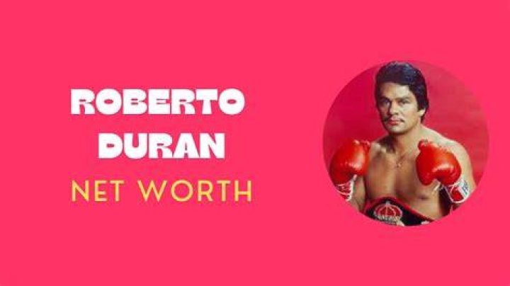 Roberto Duran's Net Worth Revealed