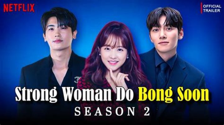 Strong Woman Do Bong Soon Season 2 Confirmed With Lead Cast and Storyline