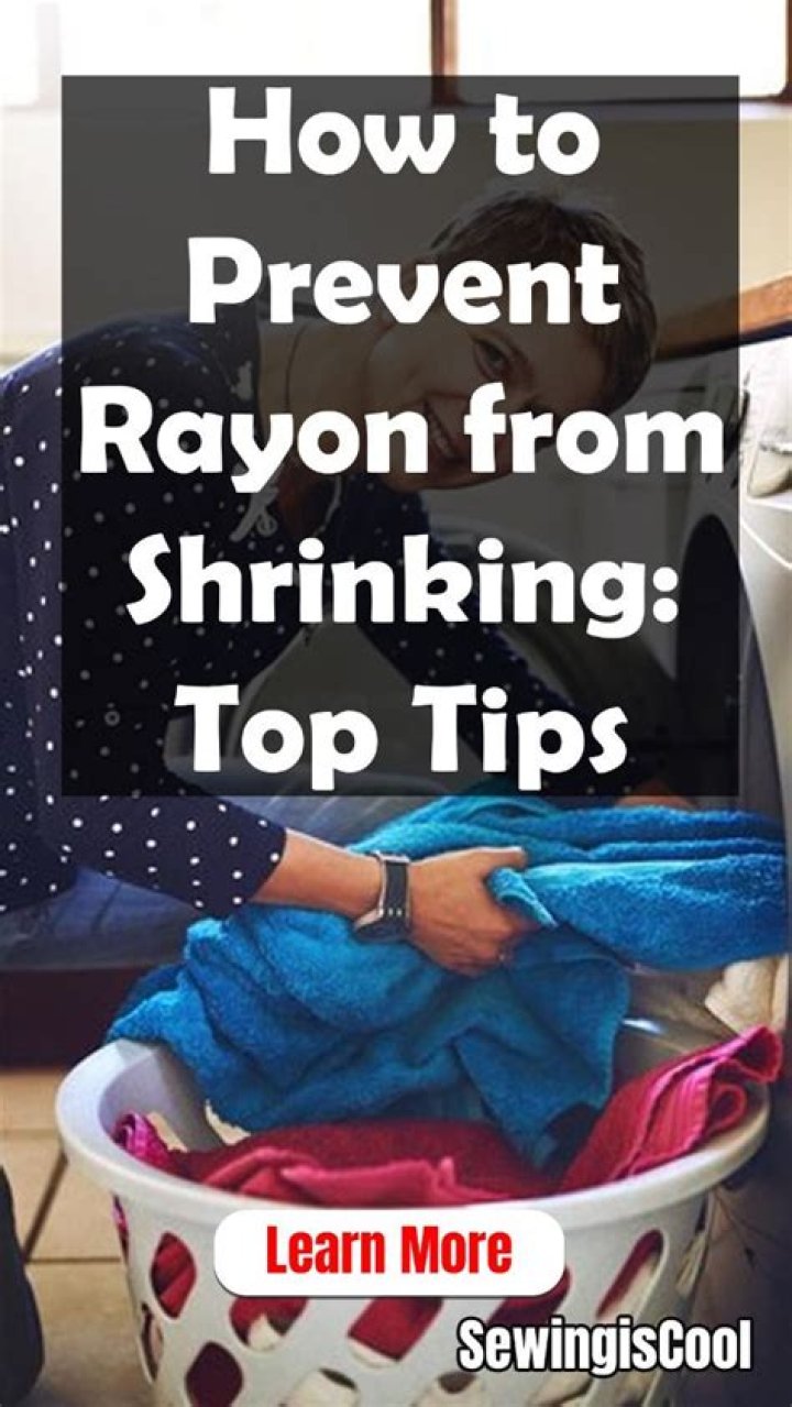 The Ultimate Guide To Prevent Rayon Shrinkage