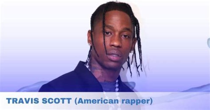 Travis Scott's Net Worth, Age, And Full Biography: A Comprehensive Review
