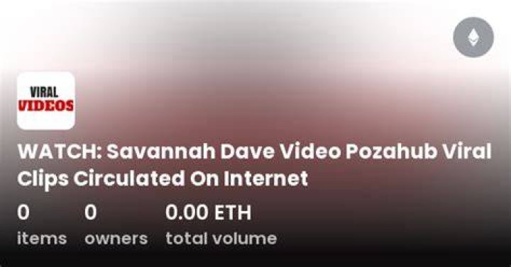 Uncover The Truth Behind "Pozahub Savannah Dave Video Viral On Twitter"