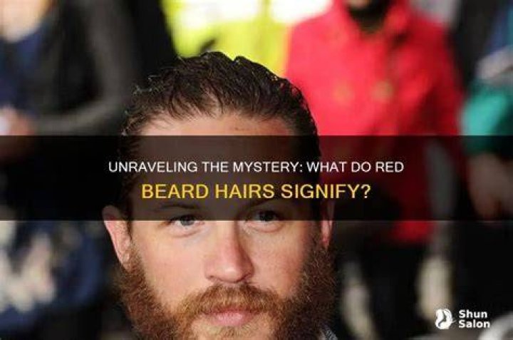 Unraveling The Mystery Of Red Hairs In Beards