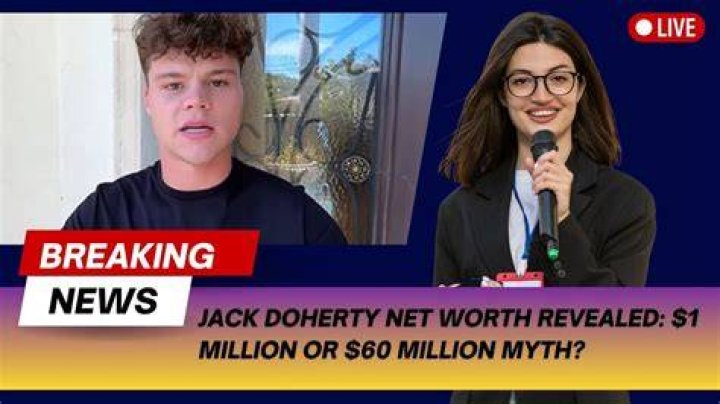 Unveiling Jack Doherty's Net Worth: Discoveries And Insights