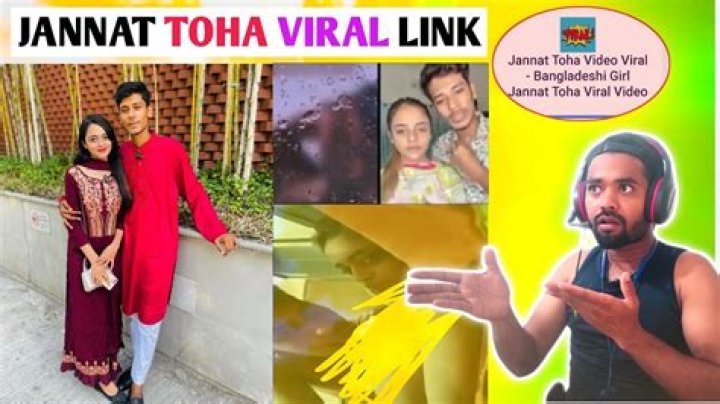 Unveiling The "Jannat Toha Viral Video 2023": Discoveries And Insights