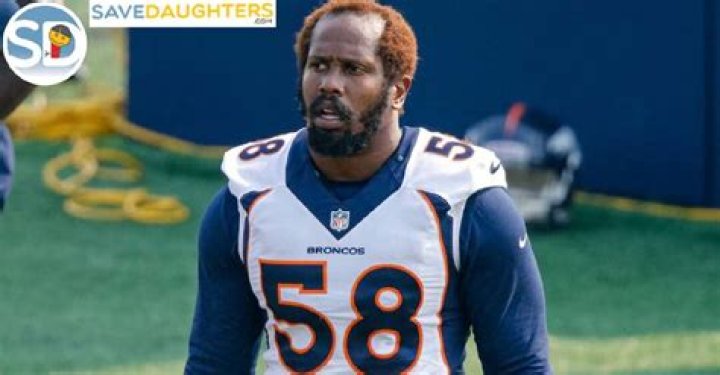 Von Miller: Injury, Wife, Net Worth, Age