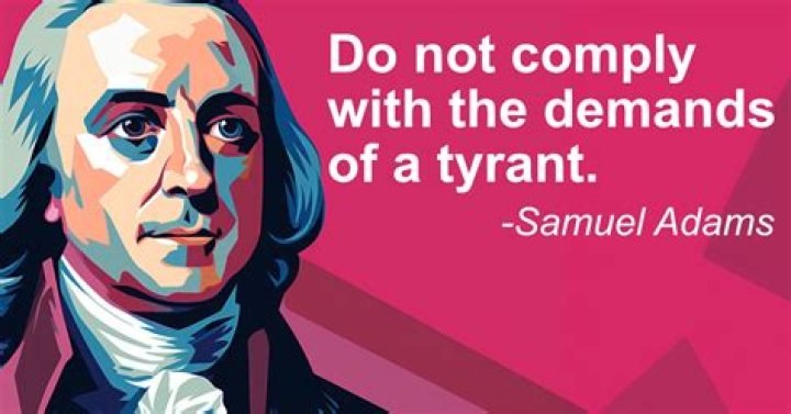 What Was Samuel Adams' Most Famous Quote?